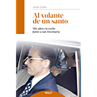 Al volante de un santo: Mis años en coche junto a san Josemaría